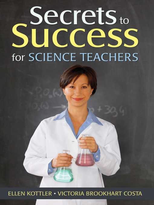 Title details for Secrets to Success for Science Teachers by Ellen Kottler - Available